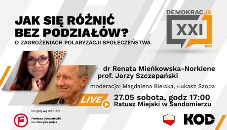 Debata z cyklu Demokracja XXI: "Jak się różnić bez podziałów? O zagrożeniach polaryzacji społeczeństwa"