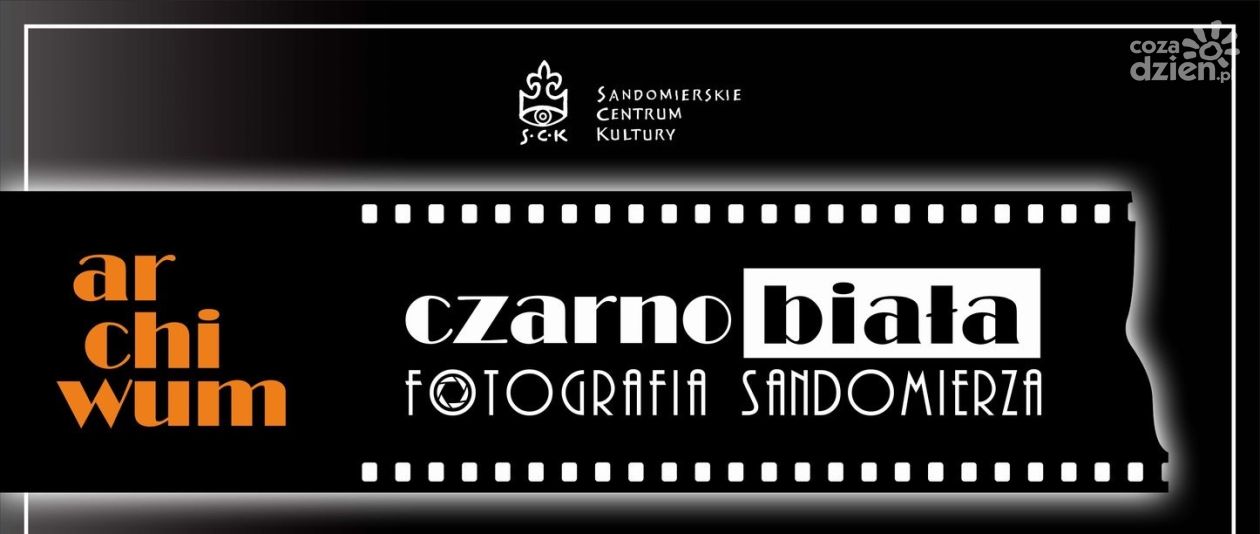 Zwieńczenie projektu Archiwum Fotografii Sandomierza