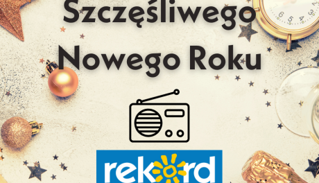 Szczęśliwego Nowego Roku od Radia Rekord Sandomierz