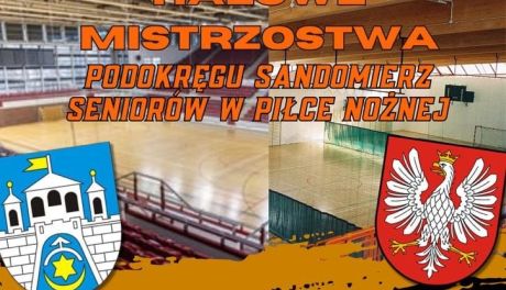 Halowe Mistrzostwa Seniorów w Piłce Nożnej – Podokręg Sandomierz