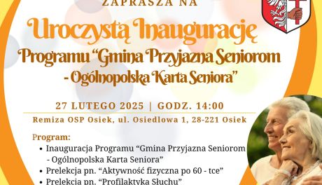 Osiek stawia na seniorów – inauguracja programu „Gmina Przyjazna Seniorom”