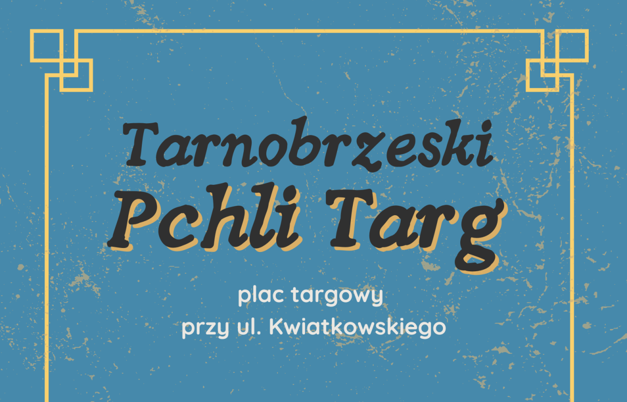 Tarnobrzeski Pchli Targ rozpoczyna sezon