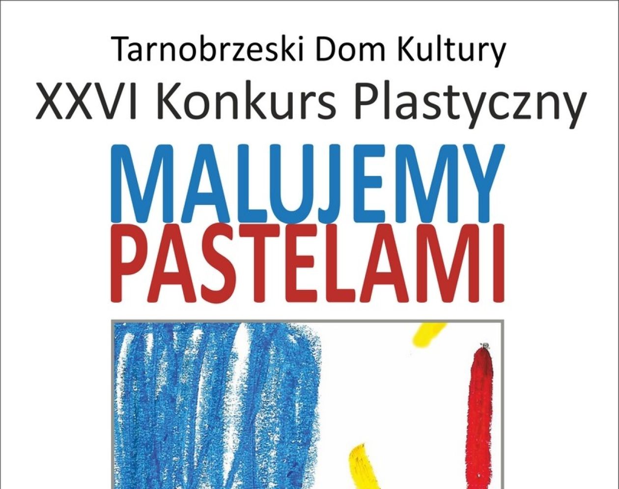 Pastelami namaluj marzenia…