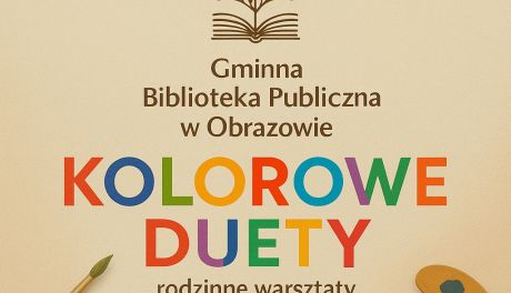„Kolorowe Duety” w Obrazowie – rodzinne warsztaty pełne barw