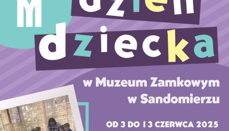Zamek Królewski w Sandomierzu zaprasza na wyjątkowe święta: Dzień Matki i Dzień Dziecka pełne atrakcji