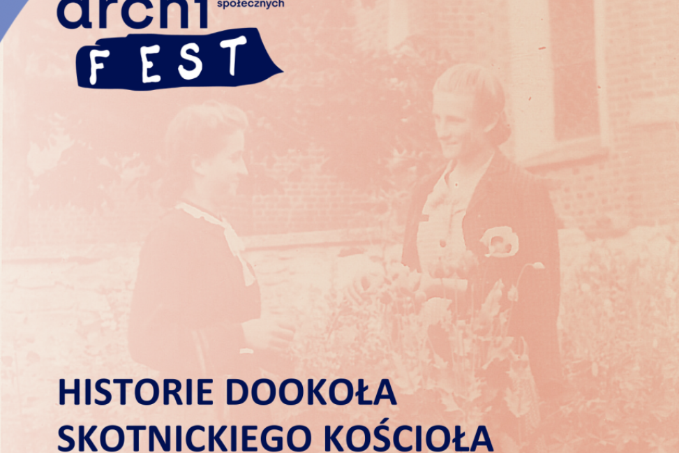 Skotniki opowiedzą swoją historię – historyczny spacer w ramach ArchiFEST