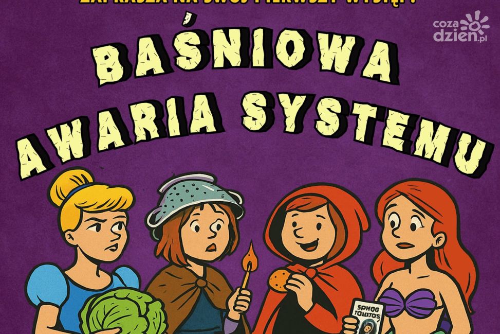 „Baśniowa Awaria Systemu” – młode aktorki z Sandomierza z kabaretowym debiutem