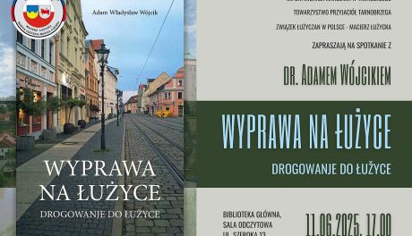 „Wyprawa na Łużyce” – spotkanie autorskie z dr. Adamem Wójcikiem w Miejskiej Bibliotece