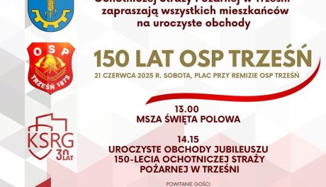 OSP Trześń świętuje 150-lecie istnienia – jubileusz już 21 czerwca