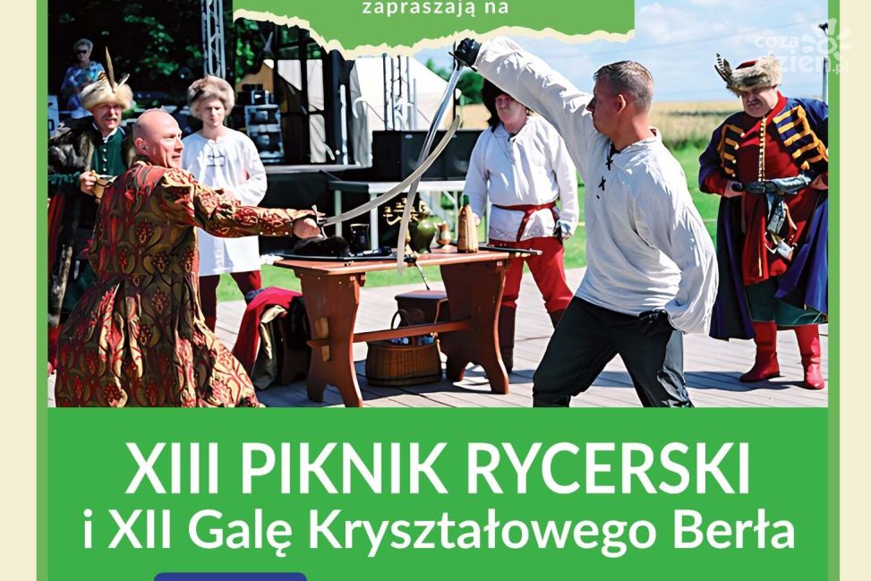Gwiazdy kina i rycerze w Ossolinie. Przed nami XIII Piknik Rycerski i gala Kryształowego Berła