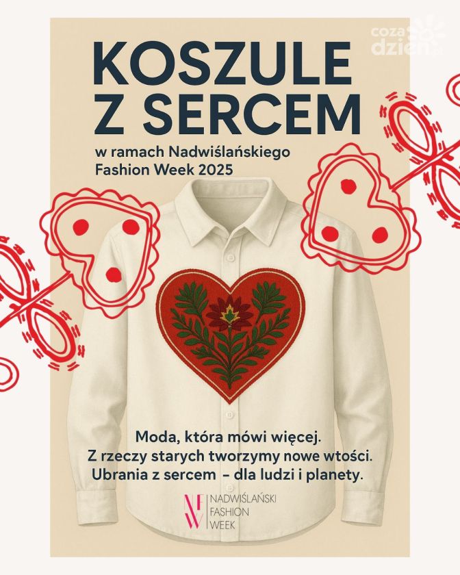 „Koszule z Sercem” – moda z przesłaniem na Nadwiślańskim Fashion Week 2025