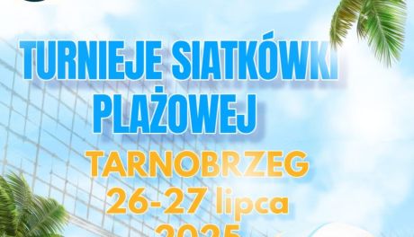 Tarnobrzeg gotowy na sportowe emocje – nadchodzą Turnieje Siatkówki Plażowej 2025!