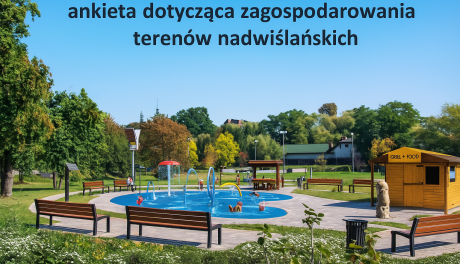 Tarnobrzeg pyta mieszkańców: jak powinna wyglądać strefa rekreacyjna nad Wisłą?