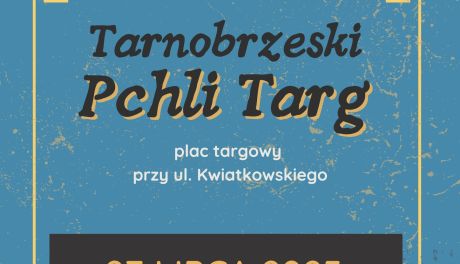 Tarnobrzeski Pchli Targ powraca! 27 lipca na placu targowym