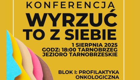 Konferencja „Wyrzuć to z siebie” nad Jeziorem Tarnobrzeskim – zdrowie, moda i społeczne wsparcie