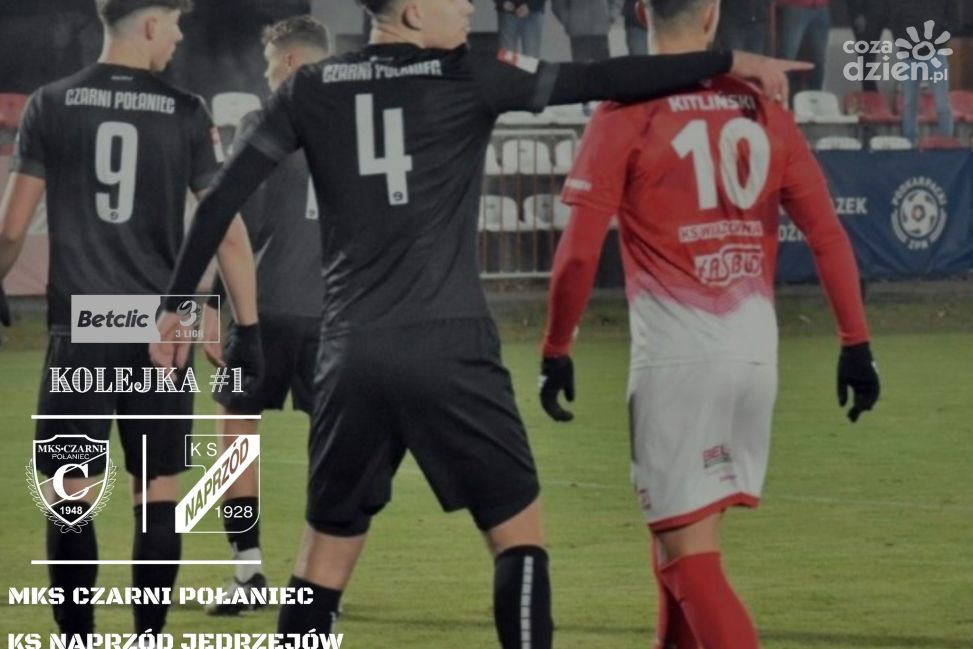 Betclic III Liga, gr. IV rusza! Czarni Połaniec szykują się do pierwszego meczu u siebie 