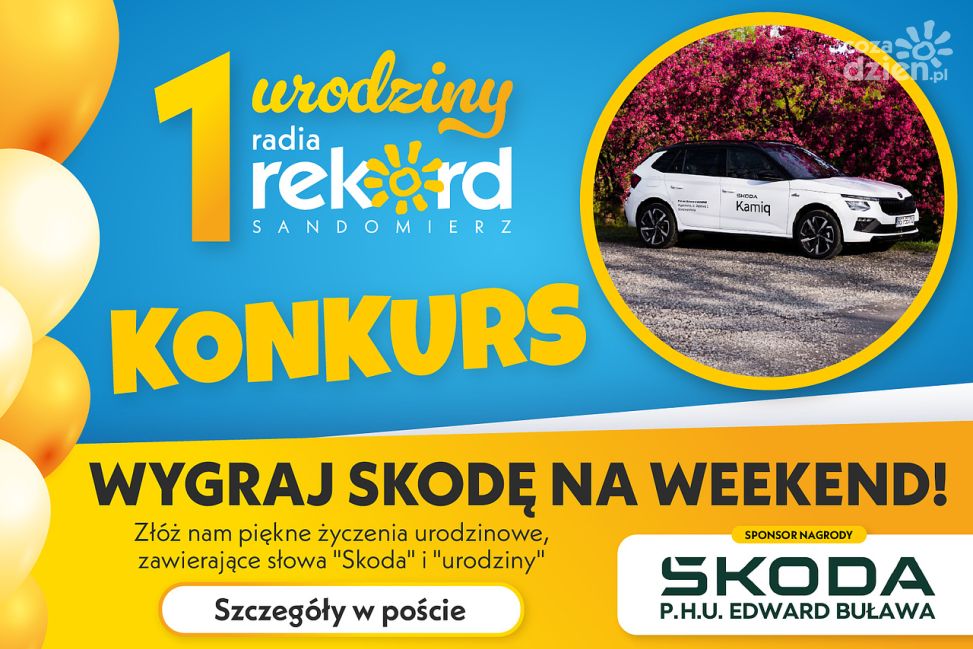 Urodzinowa jazda marzeń: Wygraj Skodę na weekend z okazji 1. urodzin Radia Rekord 99,7 FM Sandomierz!