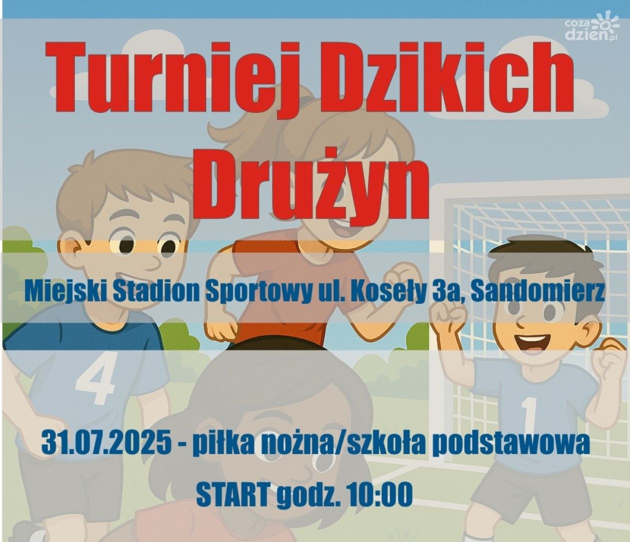 Turniej Dzikich Drużyn już w czwartek! Młodzi piłkarze opanują stadion w Sandomierzu 