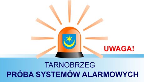 Testy syren alarmowych w regionie tarnobrzeskim. Strażacy proszą o zachowanie spokoju