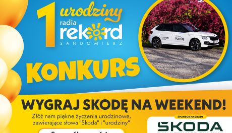 Urodzinowa jazda marzeń: Wygraj Skodę na weekend z okazji 1. urodzin Radia Rekord 99,7 FM Sandomierz!