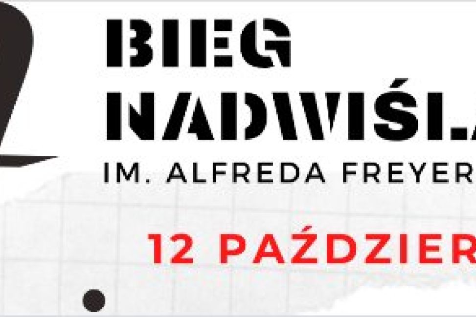 Ruszyły zapisy na 47. Bieg Nadwiślański im. Alfreda Freyera!