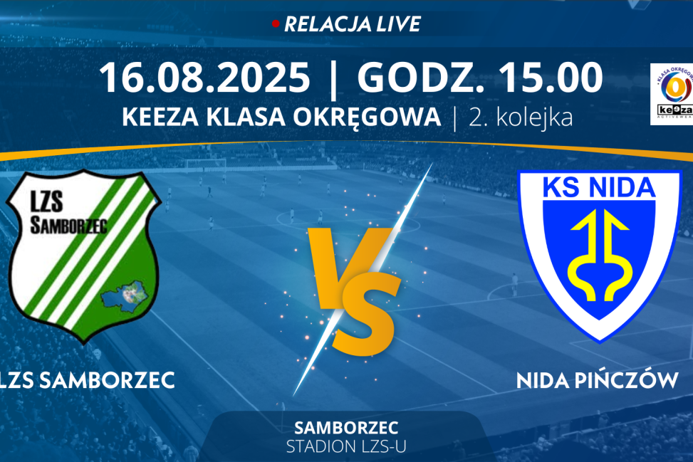 Mecz 2. Kolejki KEEZA Klasy Okręgowej: LZS Samborzec - Nida Pińczów (RELACJA LIVE)