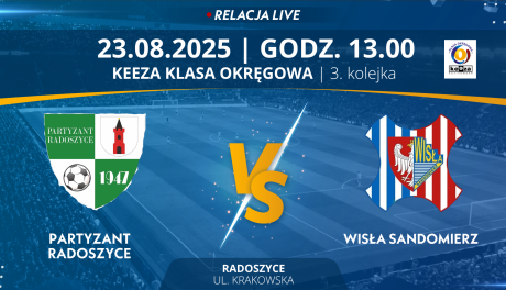 Mecz 3. kolejki KEEZA Klasy Okręgowej: Partyzant Radoszyce - Wisła Sandomierz (RELACJA LIVE)