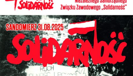 Sandomierz uczci 45. rocznicę powstania „Solidarności”
