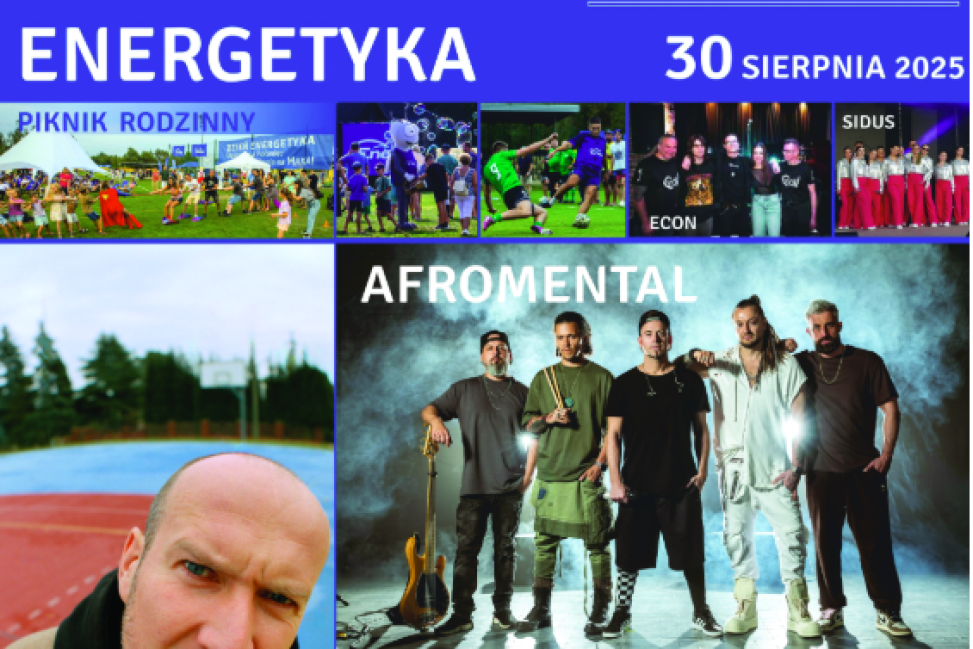 Dzień Energetyka 2025 w Połańcu. Rodzinny festyn z Afromental i Grubsonem