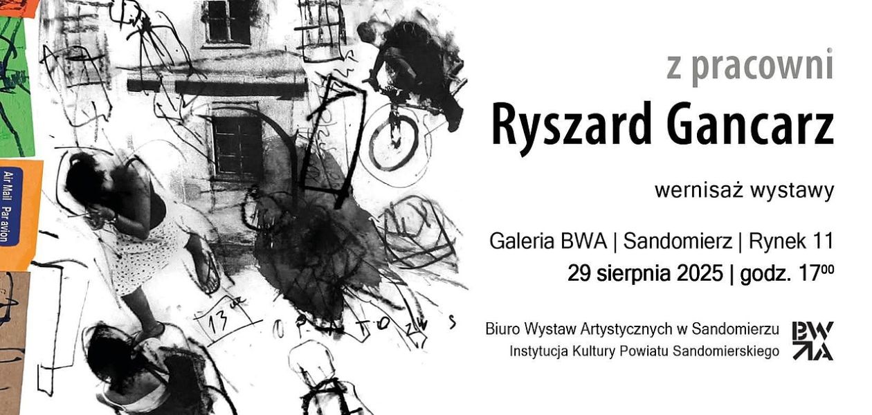 Wystawa twórczości Ryszarda Gancarza w sandomierskim BWA