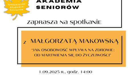 Sandomierska Akademia Seniorów zaprasza na wykład o zdrowiu i osobowości