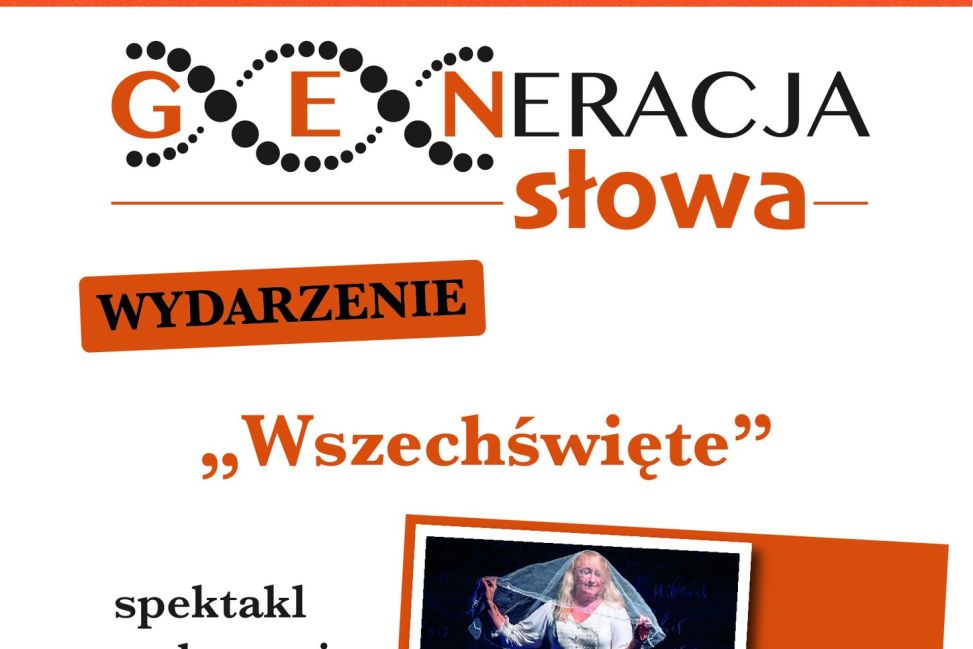 „Wszechświęte” – spektakl o sile i pamięci kobiet na Festiwalu „Generacja Słowa”