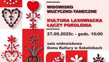 Kultura lasowiacka łączy pokolenia – widowisko muzyczno-taneczne w Sokolnikach