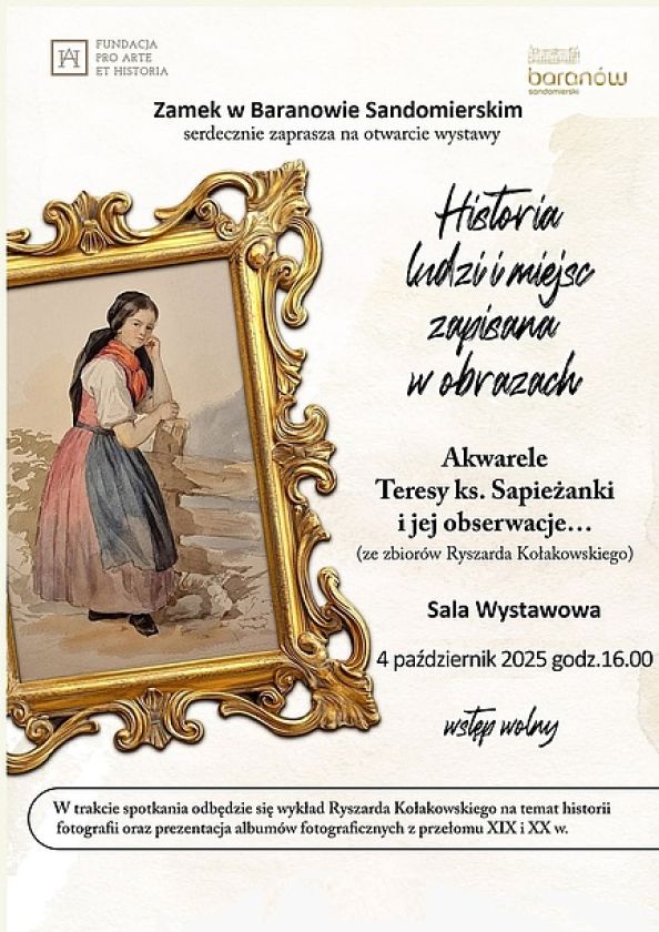 Otwarcie wystawy akwareli „Historia ludzi i miejsc zapisana w obrazach” w Zamku w Baranowie Sandomierskim