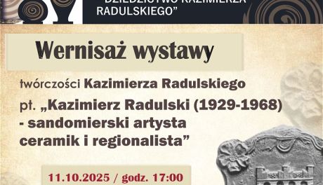 Kazimierz Radulski – sandomierski artysta i regionalista. Wernisaż wystawy już 11 października
