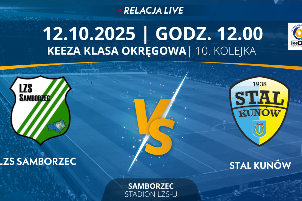 Mecz 10. Kolejki KEEZA Klasy Okręgowej: LZS Samborzec - Stal Kunów (RELACJA LIVE)
