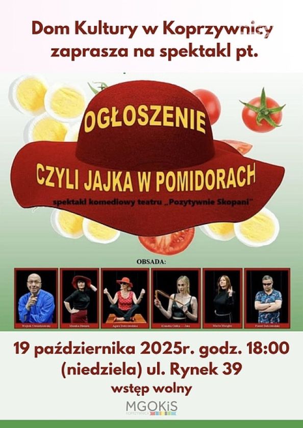 Dom Kultury w Koprzywnicy zaprasza na spektakl komediowy „Ogłoszenie, czyli jajka w pomidorach”