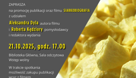 Promocja publikacji i filmu „Siarkobiografia” w Miejskiej Bibliotece Publicznej