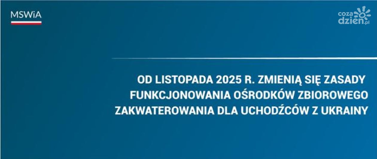 Zmiany w funkcjonowaniu ośrodków zbiorowego zakwaterowania dla uchodźców z Ukrainy od listopada 2025 r.