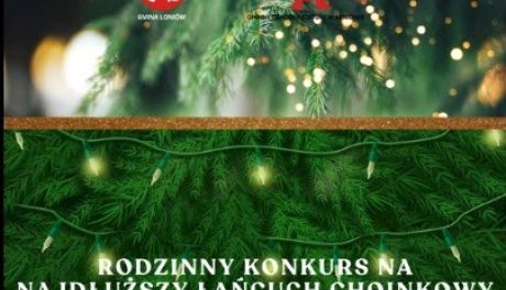 Rodzinny Konkurs na Najdłuższy Łańcuch Choinkowy i II Łoniowski Jarmark Świąteczny już w grudniu