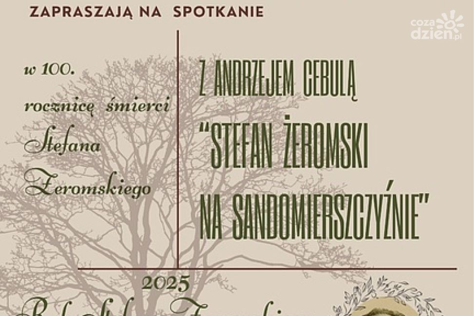 Sandomierz uczci 100. rocznicę śmierci Stefana Żeromskiego