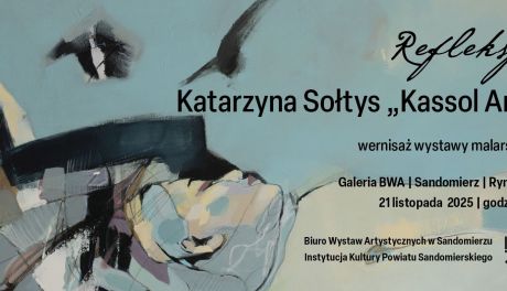 Wernisaż „Refleksje” Katarzyny Sołtys w sandomierskim BWA