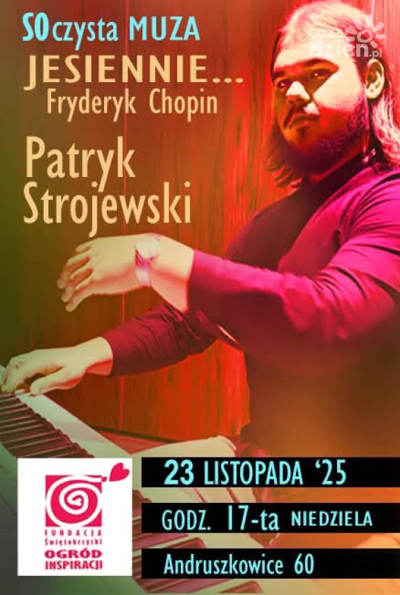 Chopin zabrzmi w Andruszkowicach. Muzyczna uczta w Świętokrzyskim Ogrodzie Inspiracji