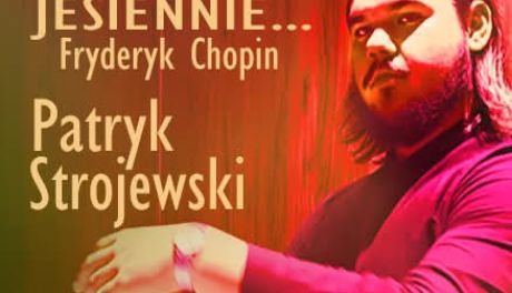 Chopin zabrzmi w Andruszkowicach. Muzyczna uczta w Świętokrzyskim Ogrodzie Inspiracji