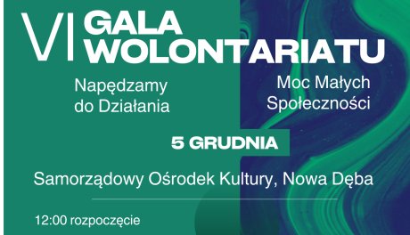 VI Gala Wolontariatu w Nowej Dębie. „Napędzamy do działania" po raz kolejny łączy ludzi