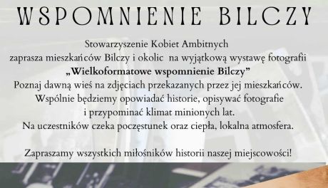 Historia Bilczy opowiedziana wspólnie. Finał projektu „Wieloformatowe wspomnienie Bilczy”