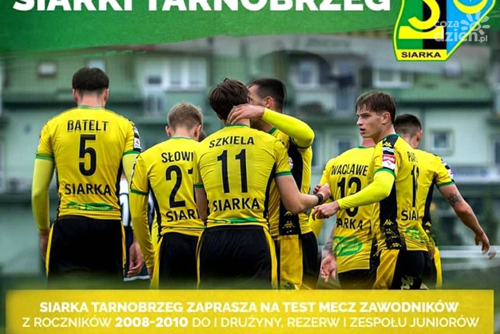 Siarka Tarnobrzeg zaprasza na test-mecz. Szansa na grę w III lidze