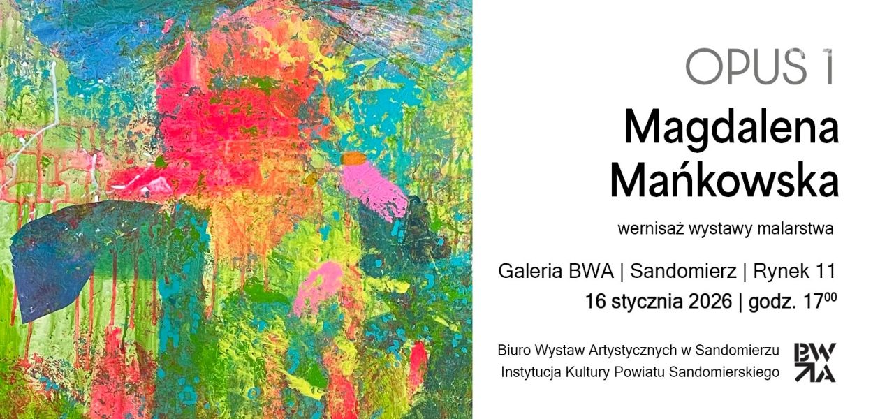 „Opus 1” – malarski debiut Magdaleny Mańkowskiej w Galerii BWA w Sandomierzu
