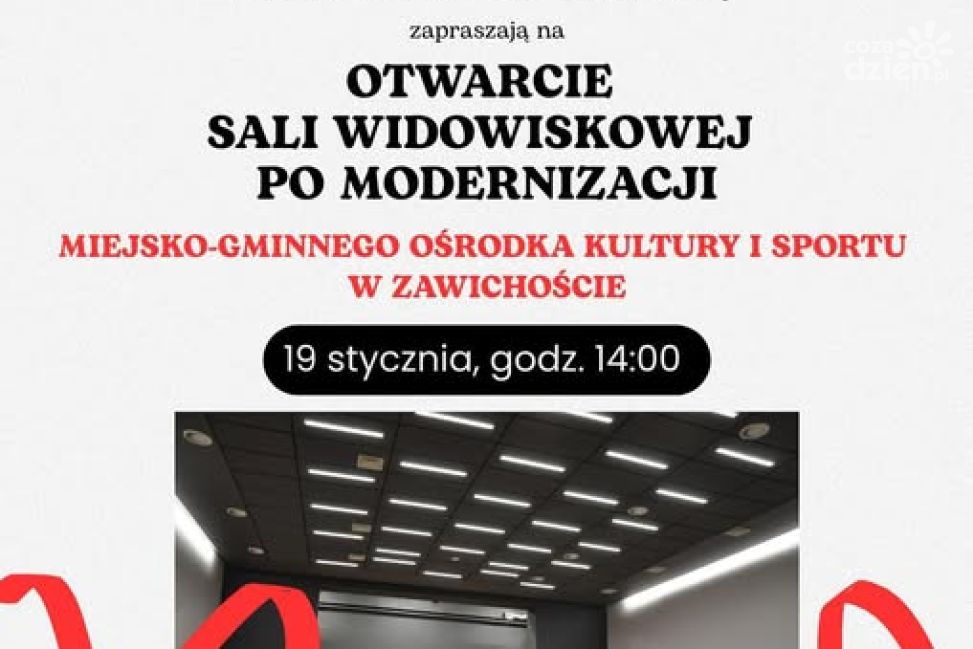 Otwarcie zmodernizowanej sali widowiskowej MGOKiS w Zawichoście