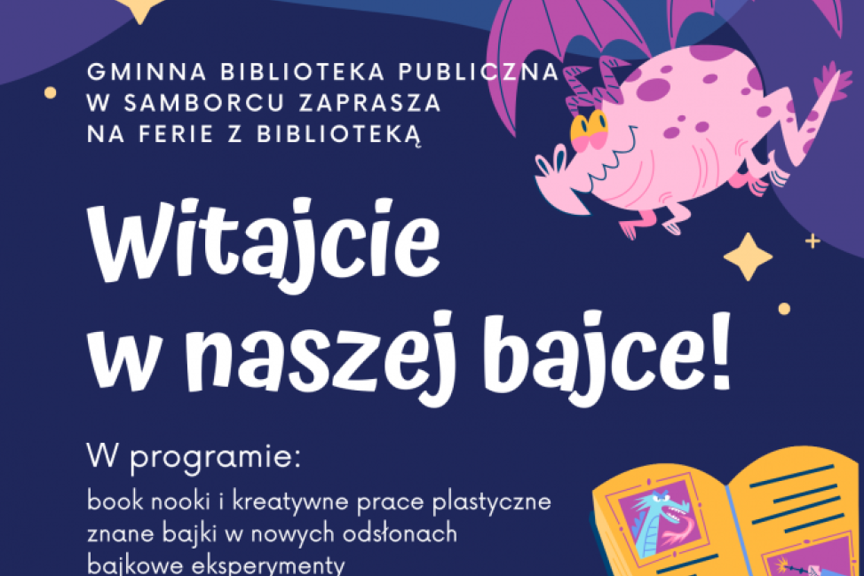 Ferie z Biblioteką w Samborcu. „Witajcie w naszej bajce!”